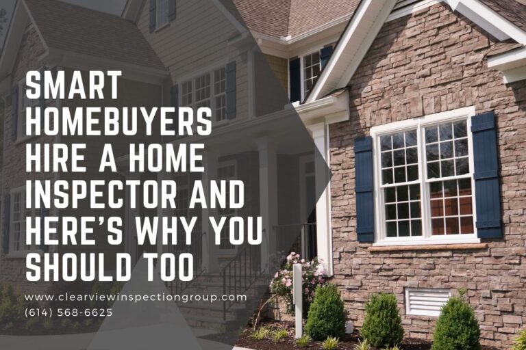 Clear-View-Inspection-Group-Smart-Homebuyers-Hire-a-Home-Inspector-and-Here’s-Why-You-Should-Too Smart Homebuyers Hire a Home Inspector and Here’s Why You Should Too