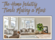 An Overview of 2023: The Home Industry Trends Making a Mark